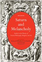Saturn and Melancholy: Studies in the History of Natural Philosophy, Religion and Art 0773559493 Book Cover