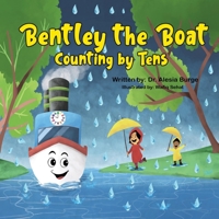 Bentley the Boat: Counting by Tens B08XGSTRVM Book Cover