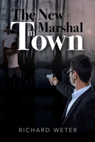 The New Marshal in Town B0H3MF4CQT Book Cover
