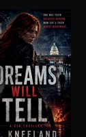 Dreams Will Tell B0CNGXC8Z9 Book Cover