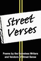 Street Verses: Poems by the Homeless Writers and Vendors of Street Sense 1425985467 Book Cover