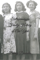 Saltaformaggio Family History of New York B0BZF9WGS3 Book Cover
