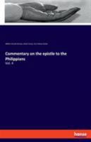 Commentary on the epistle to the Philippians: Vol. 4 3337731058 Book Cover