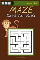 MAZE Book for Kids Ages 4-6 1543285260 Book Cover