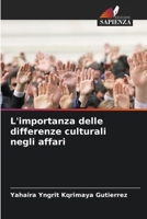 L'importanza delle differenze culturali negli affari (Italian Edition) 6207712781 Book Cover