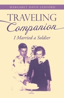Traveling Companion: I Married a Soldier 166425322X Book Cover