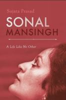 Sonal Mansingh: A Life Like No Other 0670089273 Book Cover