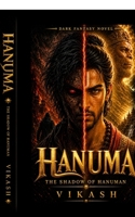 Hanuma: The Shadow of Hanuman B0GVYCLMS9 Book Cover