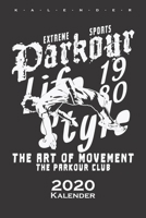 Parkour Life Style Kalender 2020 : Jahreskalender F?r Sportler und Fitnessbegeisterte 1657192784 Book Cover