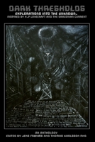 Dark Thresholds: Explorations into the Unknown, inspired by HP Lovecraft and the Draconian Current B097NCKV23 Book Cover