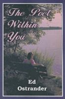 The Poet Within You: A Beginner's Guide to Self Expression 1594531382 Book Cover