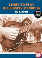 Learn to Play Bluegrass Mandolin 0786691271 Book Cover