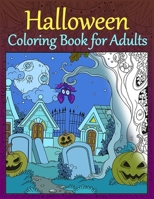 Halloween Coloring Book for Adults: Perfect Present Adult Coloring Book for Halloween,New Release Unique Designs,Fall Adult Coloring Books for Relaxation B08JL4FDT6 Book Cover