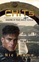CHiTs: A Shadows of Peace Origins Novella 1735153699 Book Cover