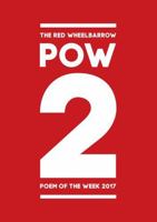 POW 2 - The Red Wheelbarrow Poem of the Week 2017 1387360612 Book Cover