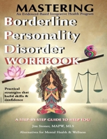 Mastering Borderline Personality Disorder B0DYWWZVKN Book Cover