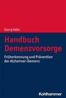 Handbuch Demenzvorsorge: Fruherkennung Und Pravention Der Alzheimer-Demenz 3170380362 Book Cover