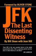 JFK: The Last Dissenting Witness 0882899228 Book Cover