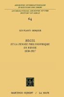 Hegel Et La Pensee Philosophique En Russie, 1830-1917 9024715768 Book Cover