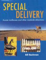 Special Delivery: Aussie Mailboxes and Other Roadside Attractions 0734401396 Book Cover