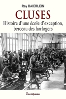 Histoire de l'École Nationale d'Horlogerie de Cluses (French Edition) 2369652012 Book Cover