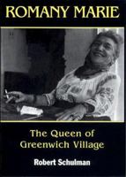 Romany Marie: The Queen of Greenwich Village 1884532748 Book Cover