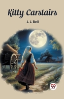 Kitty Carstairs: Exploring Glasgow's urban life through the eyes of a tenacious young heroine in early 20th century Scotland 9362766205 Book Cover