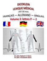 Dicoklein Lexique Medical Vol.3: Francais Allemand Anglais, 293'130 Mots 1542793769 Book Cover