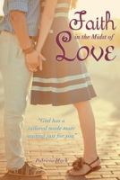 Faith in the Midst of Love 1498459250 Book Cover