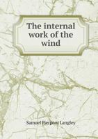 The Internal Work of the Wind 5518479174 Book Cover