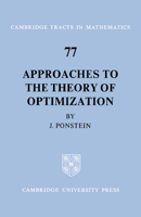 Approaches to the Theory of Optimization 0521604915 Book Cover