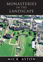 Monasteries in the Landscape 0752414917 Book Cover