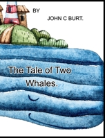 The Tale of Two Whales. 1034810987 Book Cover