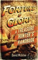 Fortune and Glory: A Treasure Hunter's Handbook (Open Book Adventures) 1472807847 Book Cover