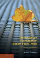 The Natural Law Foundations of Modern Social Theory: A Quest for Universalism 1107462789 Book Cover