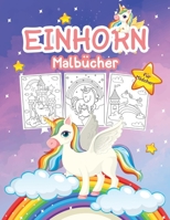 Einhorn Malbuch f�r M�dchen: Gro�es Einhorn-Aktivit�tsbuch f�r M�dchen und Kinder. Perfektes Einhorn-Geschenkbuch f�r Kleinkinder und kleine M�dchen, die Einh�rner lieben 1008945951 Book Cover