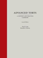 Advanced Torts : A Context and Practice Casebook 153101173X Book Cover