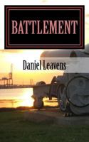 Battlement: A Collection of Military Fiction 1530675162 Book Cover