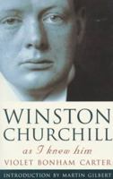 Winston Churchill as I Knew Him 1568520069 Book Cover