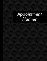 Appointment Planner: Large Black Daily Appointment Schedule Book - 120 Pages - 15 Minute Increments For Barber, Hair Stylist, Hairdresser, Nail Salon and Businesses 1704596602 Book Cover