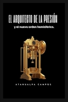 El Arquitecto de la Presión: Marco Rubio y el nuevo orden hemisférico: Marco Rubio y el nuevo orden hemisférico (Spanish Edition) B0GL4GQPBF Book Cover