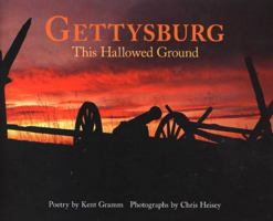 Gettysburg: This Hallowed Ground 1559498846 Book Cover