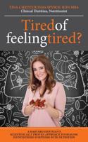 Tired of Feeling Tired? 1912320002 Book Cover