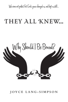 They All Knew: Why Should I Be Bound? 1664250255 Book Cover