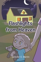 Flashlights from Heaven 1637846878 Book Cover