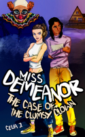 Miss Demeanor: The Case of the Clumsy Clown 1592113249 Book Cover