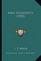 Miss Nonentity 1120647169 Book Cover