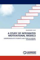 A Study of Integrated Motivational Models 3844315624 Book Cover