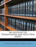 An Account of Pennsylvania and West New Jersey 1017912742 Book Cover