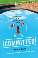 Committed: Confessions of a Fantasy Football Junkie 0743267575 Book Cover